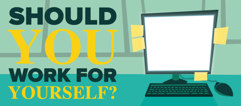 Should You Work for Yourself?