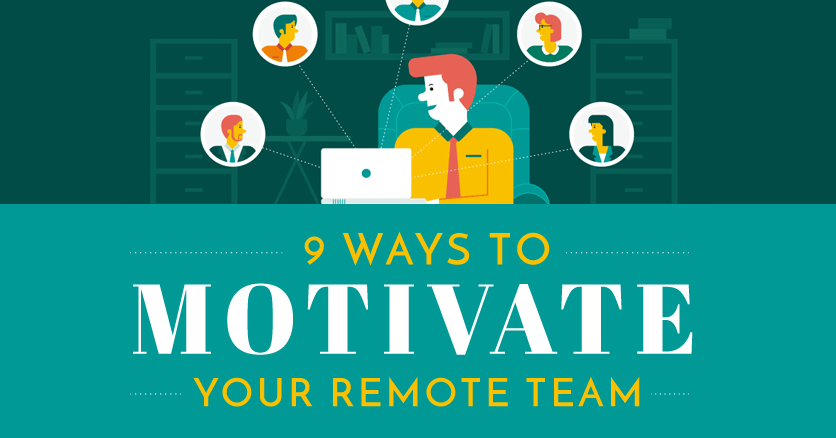 9 Ways to Motivate Your Remote Team