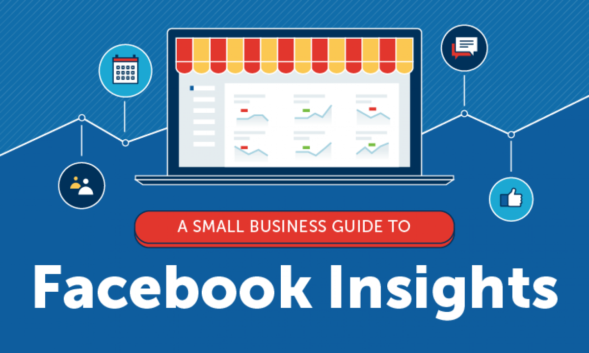 A Small Business Guide to Facebook Insights - The Business Backer