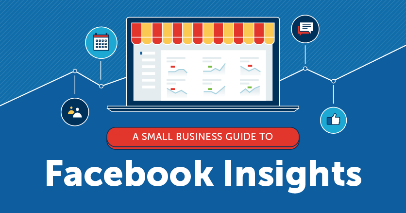 A Small Business Guide to Facebook Insights