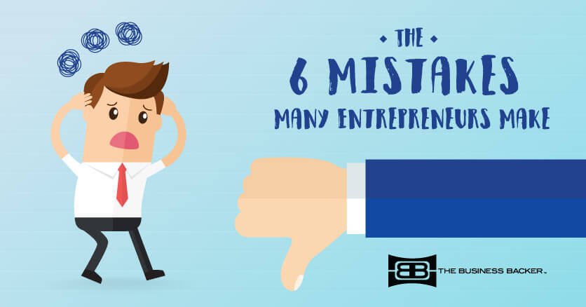 6 Common Mistakes Entrepreneurs Will Make