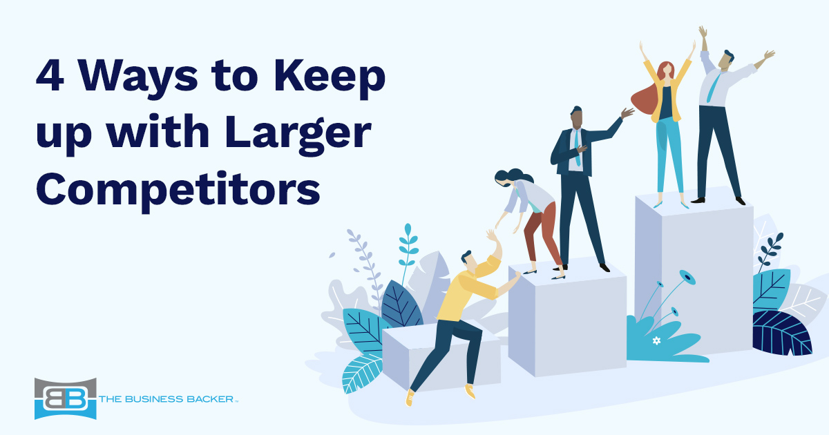 How Small Businesses Can Keep Up with Larger Competitors