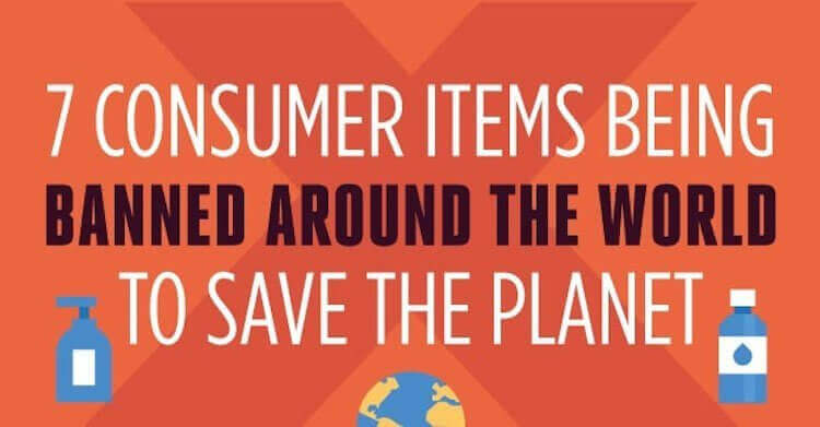 7 Consumer Items Banned Around the World to Save the Planet