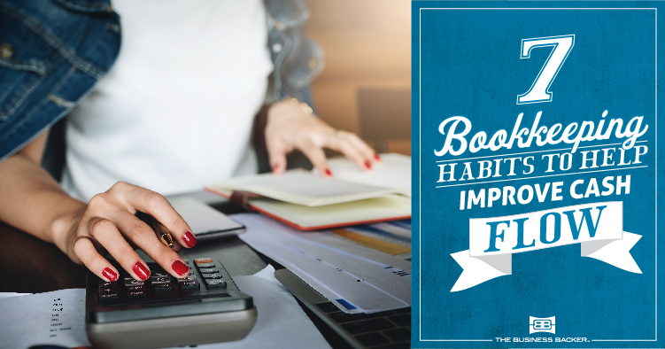 Small Business Bookkeeping Habits That Can Improve Cash Flow