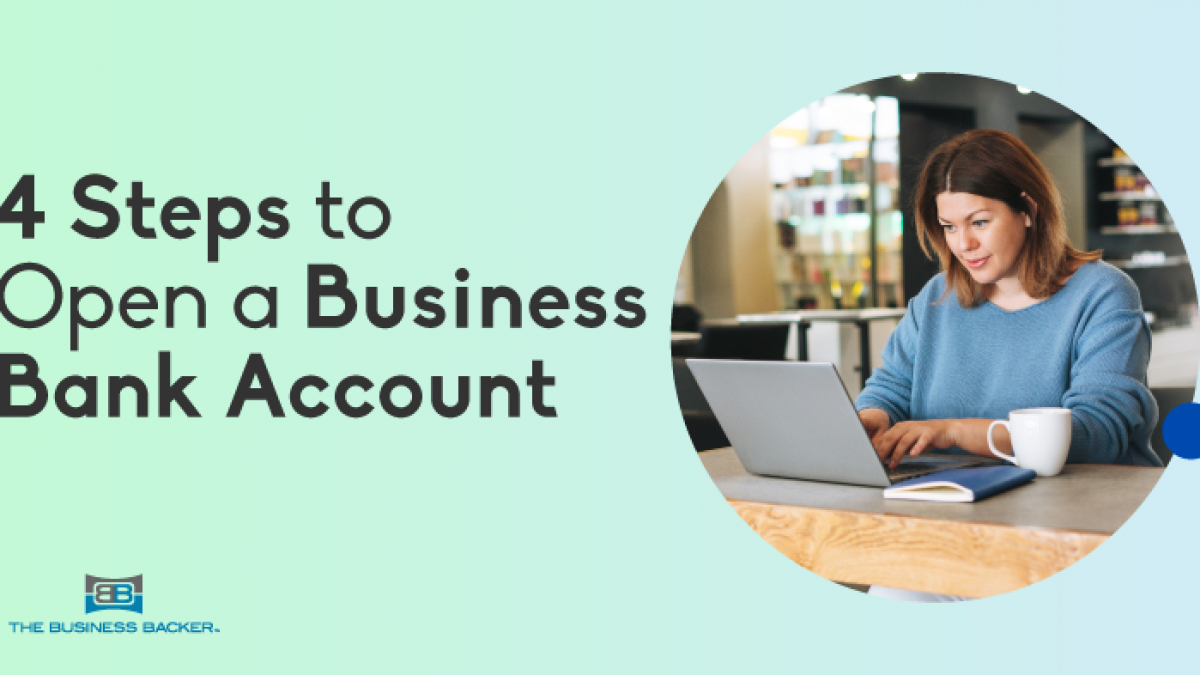 How Do I Open a Small Business Bank Account? - The Business Backer