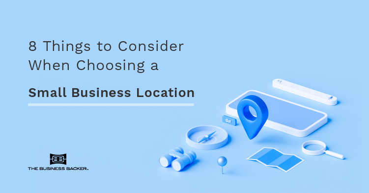 The Entrepreneur’s Comprehensive Guide to Choosing a Location For Your Small Business